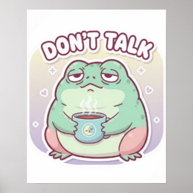 Don’t Talk Frog Poster Cute Annoyed Frog Meme Aest (Front)