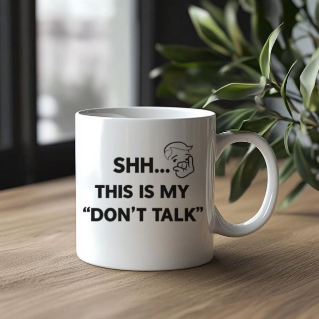Don’t Talk – Funny Introvert Coffee Mug (Creator Uploaded)