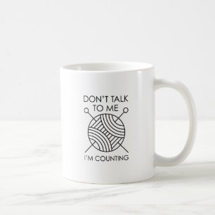 Don’t Talk To Me Coffee Mug