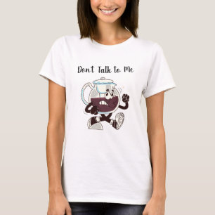 Don’t Talk to Me Graphic T-Shirt – Minimal Stateme