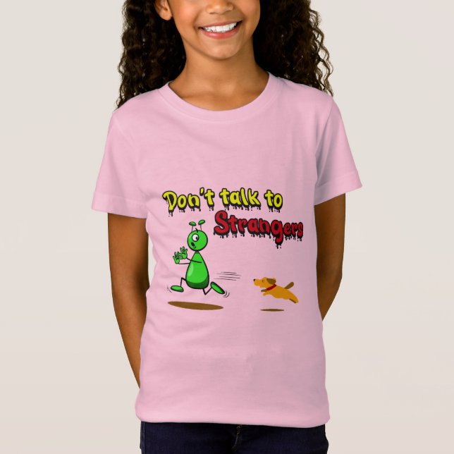 Don’t Talk To strangers-Funny UFO Green Alien Cool T-Shirt (Front)