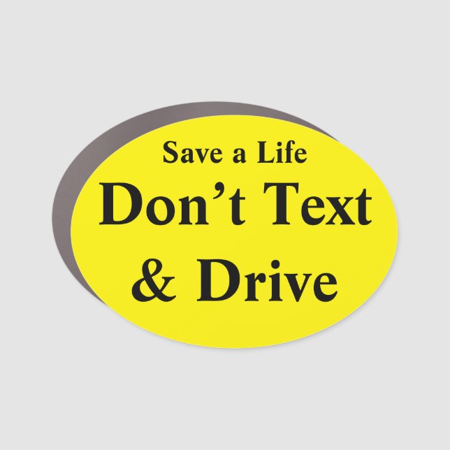 Don’t Text & Drive Car Magnet (Front)