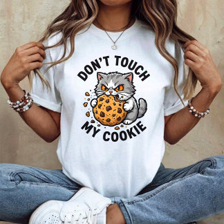 Don’t-Touch-My-Cookie T-Shirt