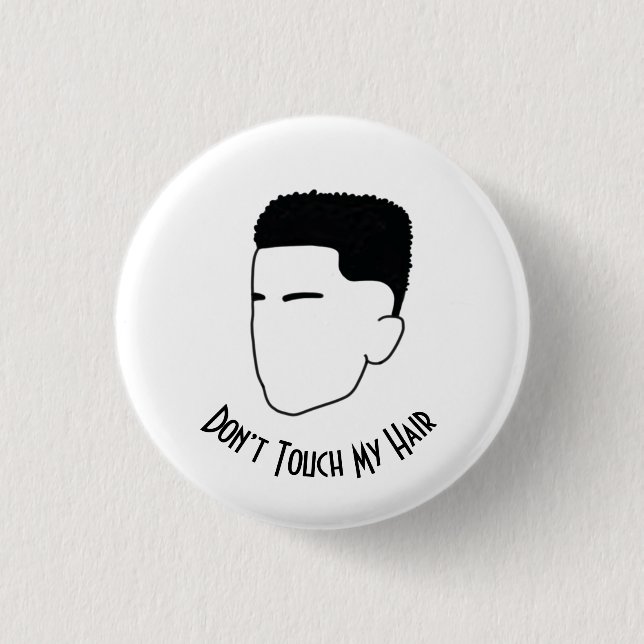 Don’t touch my hair Natural Afro Hairstyle Button (Front)