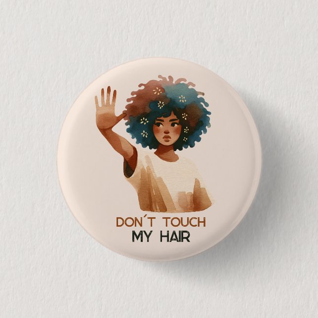 "Don´t touch my hair" - woman with Afro illustrati Button (Front)