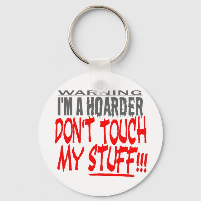 DON’T TOUCH MY STUFF! KEYCHAIN (Front)