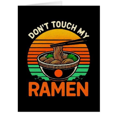  Don t Touch Ramen Lover