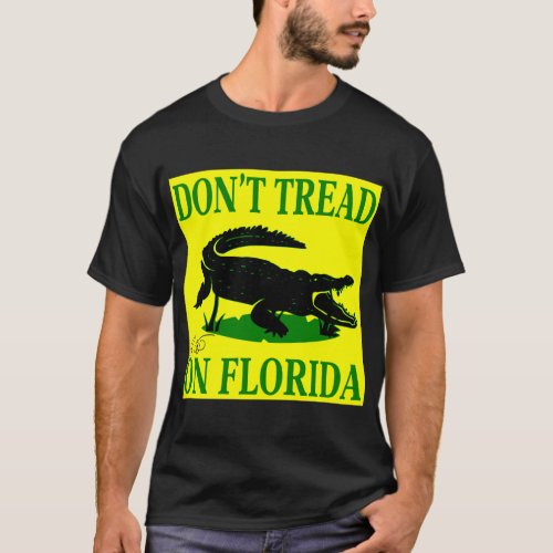 Dont Tread On Florida Gator USAPatriotGraphics T_Shirt
