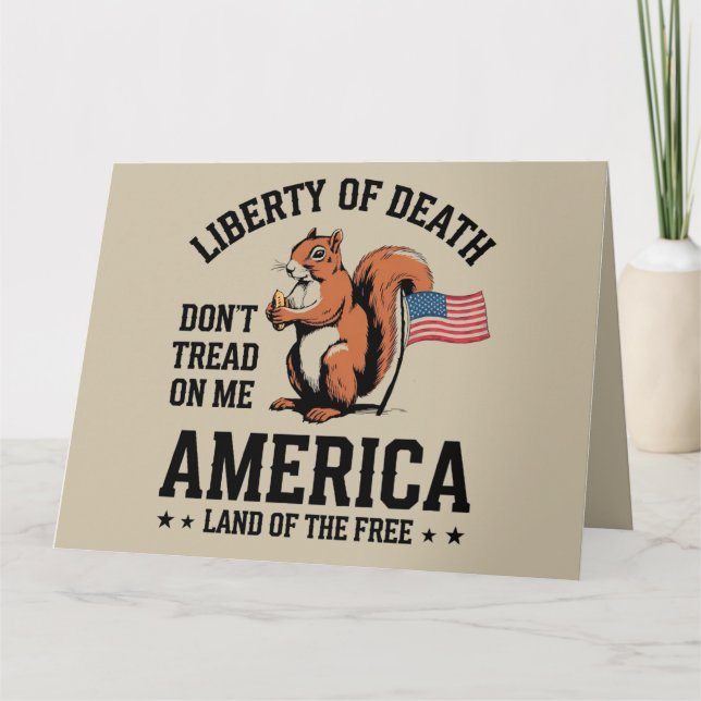Don’t Tread on Me Squirrel Liberty Justice  Card (Front)