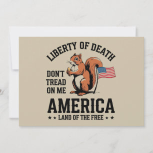 Don’t Tread on Me Squirrel Liberty Justice Invitation