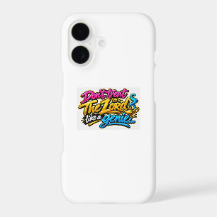 Don’t treat The Lord like a genie iPhone 17 Case