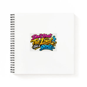 Don’t treat The Lord like a genie Notebook