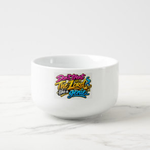 Don’t treat The Lord like a genie Soup Mug