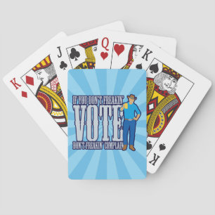 Don’t VOTE Don’t Complain Poker Cards