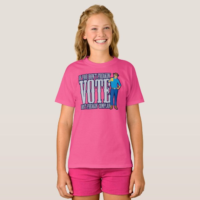 Don’t VOTE Don’t Complain T-Shirt (Front Full)