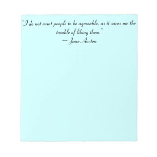 Don’t Want People to Be Agreeable Jane Austen Notepad