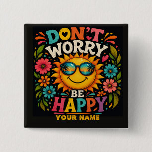 Don’t Worry, Be Happy, Cool Sunshine Button