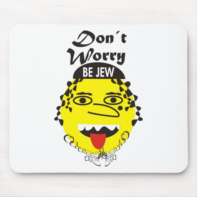 Don´t Worry be Jewish Mouse Pad (Front)
