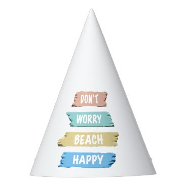 Don’t Worry BEACH Happy - Fun Beach Print Party Hat Don’t Worry BEACH Happy - Fun Beach Print Party Hat