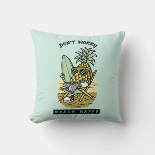 Don’t Worry Beach Happy – Funny Pineapple Surfer S Throw Pillow
