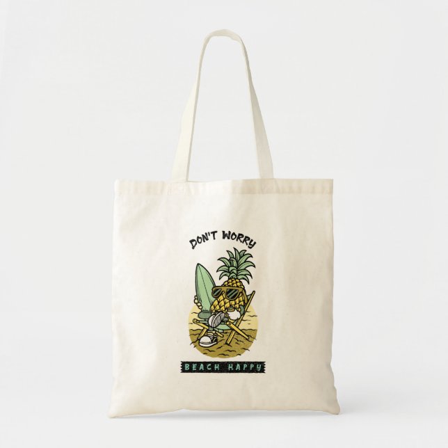 Don’t Worry Beach Happy – Funny Pineapple Surfer S Tote Bag (Front)