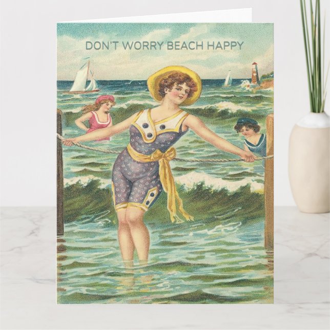 Don’t Worry Beach Happy Greeting Card (Front)