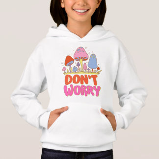 Don’t Worry – Colorful Kawaii Mushroom Hoodie