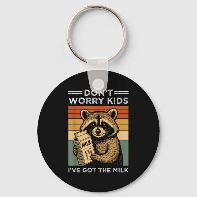 Don’t Worry Kids I’ve Got The Milk Funny Retro Fat Keychain (Front)