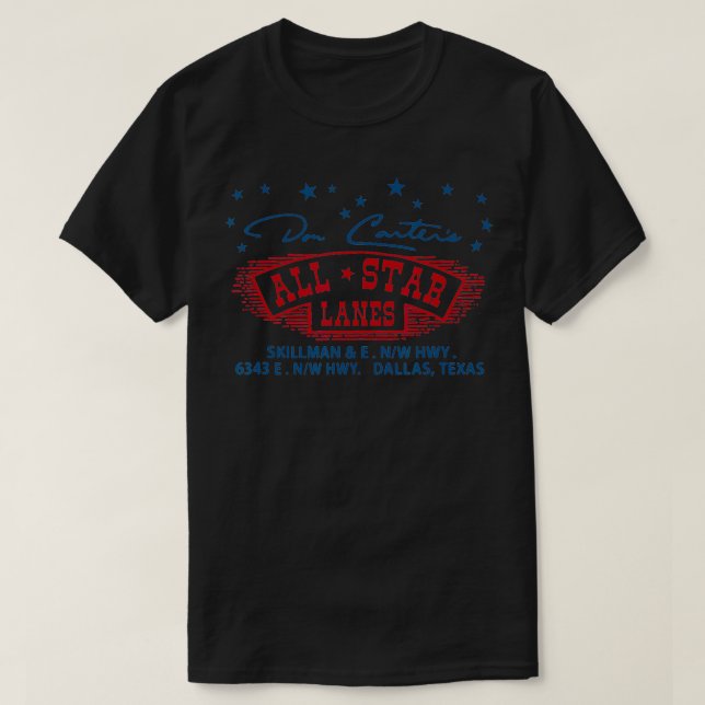 Don ters All Lanes Dallas TX Bowling Alley  T-Shirt (Design Front)