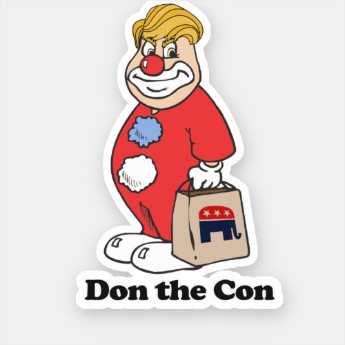 Don the con __ Anti_Trump Design _ _ Political _p Sticker