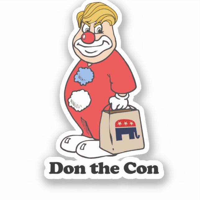 Don the con -- Anti-Trump Design - - Political -.p Sticker (Front)