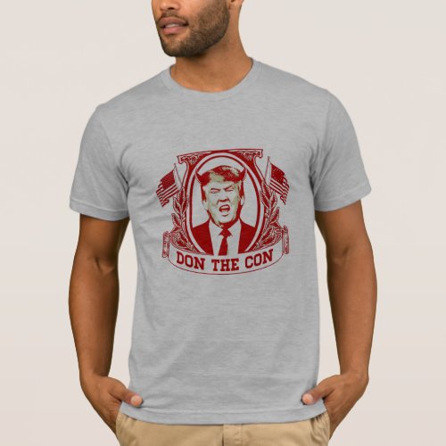 Don the Con _ Anti_Trump _ T_Shirt