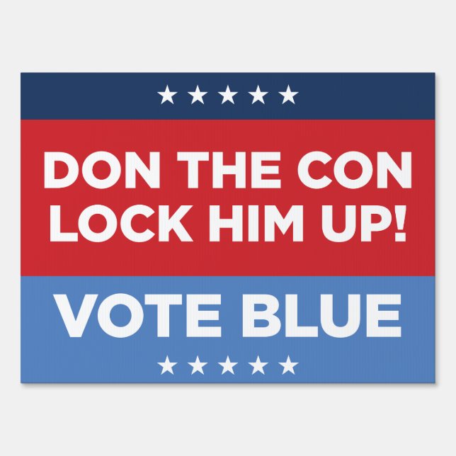 DON THE CON, LOCK HIM UP! 18 x 24 yard sign (Front)