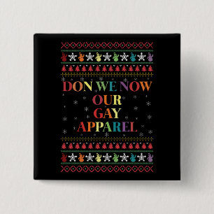 Don We Now Our Gay Apparel Gay Christmas Button