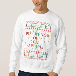 Don We Now Our Gay Apparel Gay Christmas  Sweatshirt