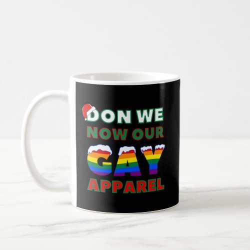 Don We Now Our Gay Apparel Holiday Pride Design Coffee Mug