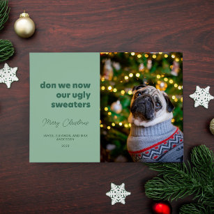 Don We Now Our Ugly Sweaters Green Holiday Card