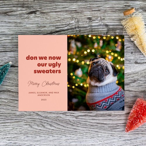 Don We Now Our Ugly Sweaters Red and Pink Holiday Card