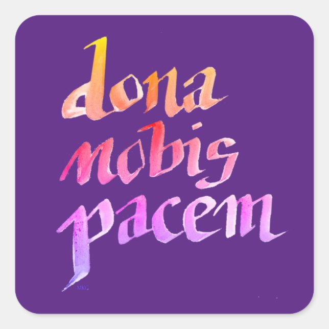 Dona Nobis Pacem Ancient Latin Prayer for Peace  Square Sticker (Front)