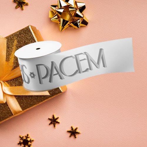 Dona Nobis Pacem Latin Translation Give Us Peace Satin Ribbon