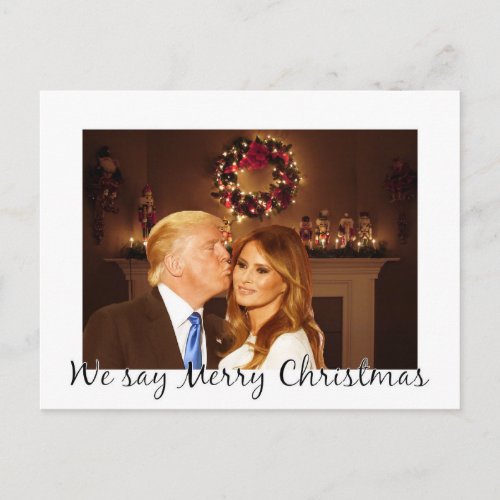 Donald and Melania We say Merry Christmas Postcard