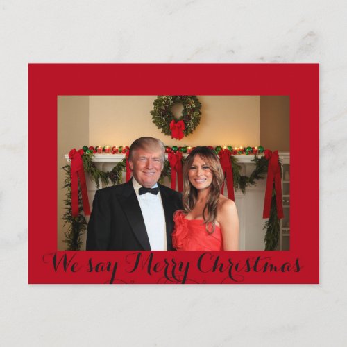 Donald and Melania We say Merry Christmas Postcard