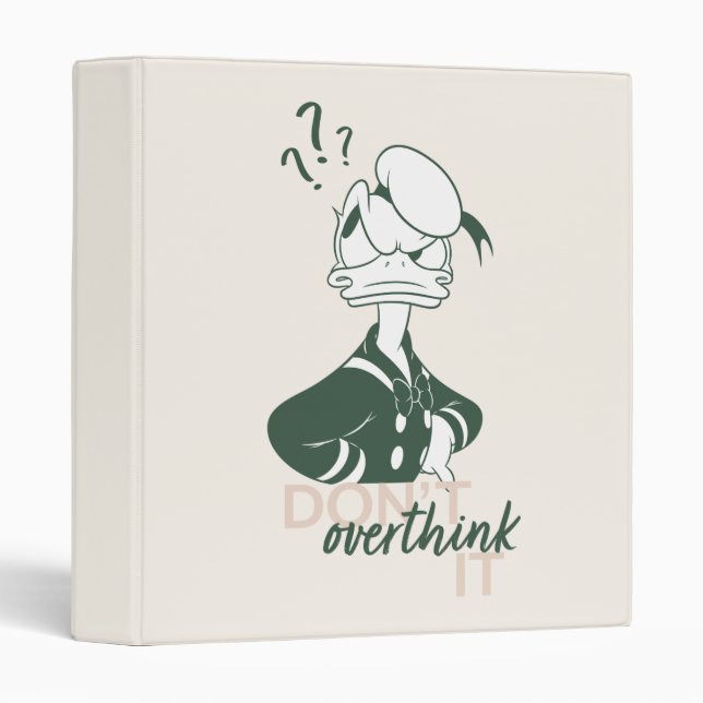 Donald Duck "Don't Overthink It" 3 Ring Binder (Front/Spine)