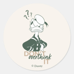Donald Duck "Don't Overthink It" Classic Round Sticker