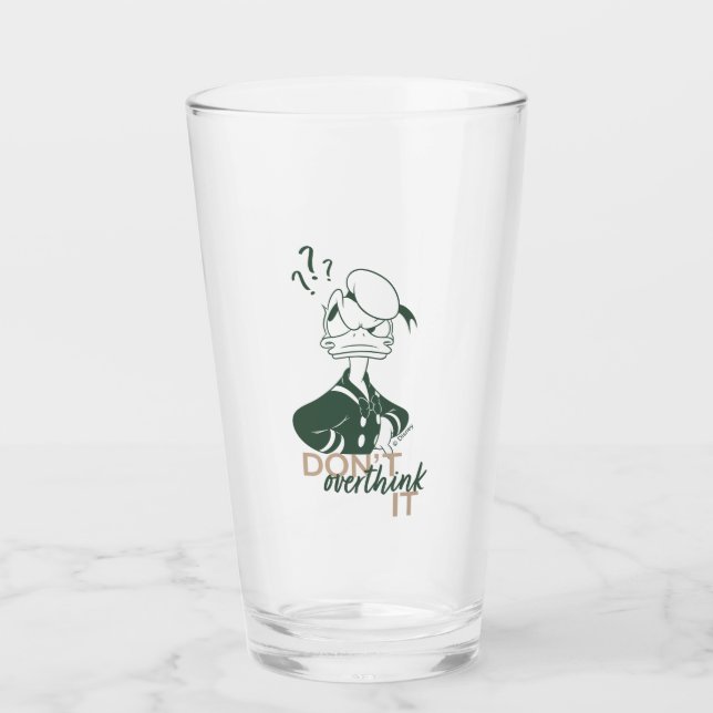 Donald Duck "Don't Overthink It" Glass (Front)