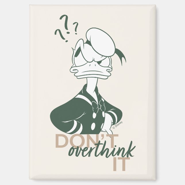 Donald Duck "Don't Overthink It" Magnet (Front)