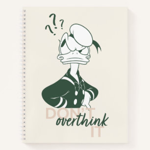 Donald Duck "Don't Overthink It" Notebook