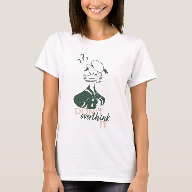 Donald Duck "Don't Overthink It" T-Shirt (Front)