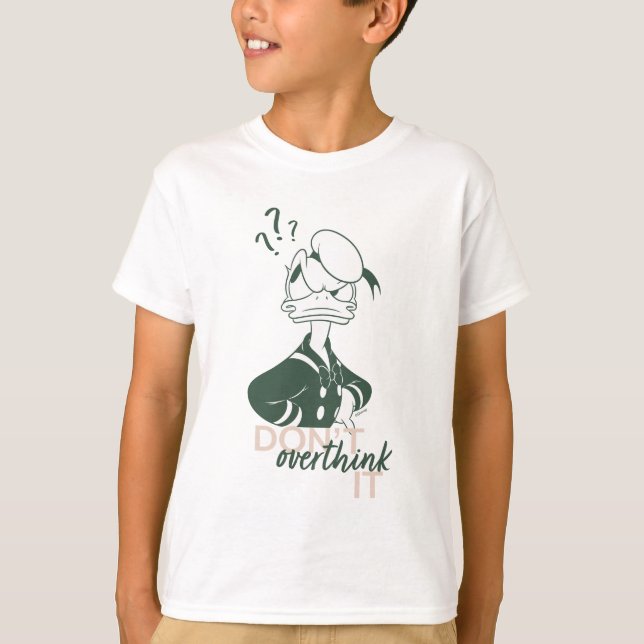 Donald Duck "Don't Overthink It" T-Shirt (Front)