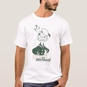 Donald Duck "Don't Overthink It" T-Shirt
